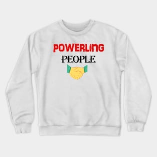 powerling people Crewneck Sweatshirt